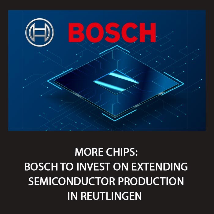 More chips: Bosch to invest on extending semiconductor production in Reutlingen